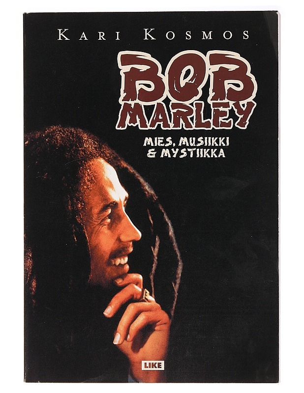 Bob Marley - Kari Kosmos - Musiikki- ja elokuvakirjat - 10105396237 - 0
