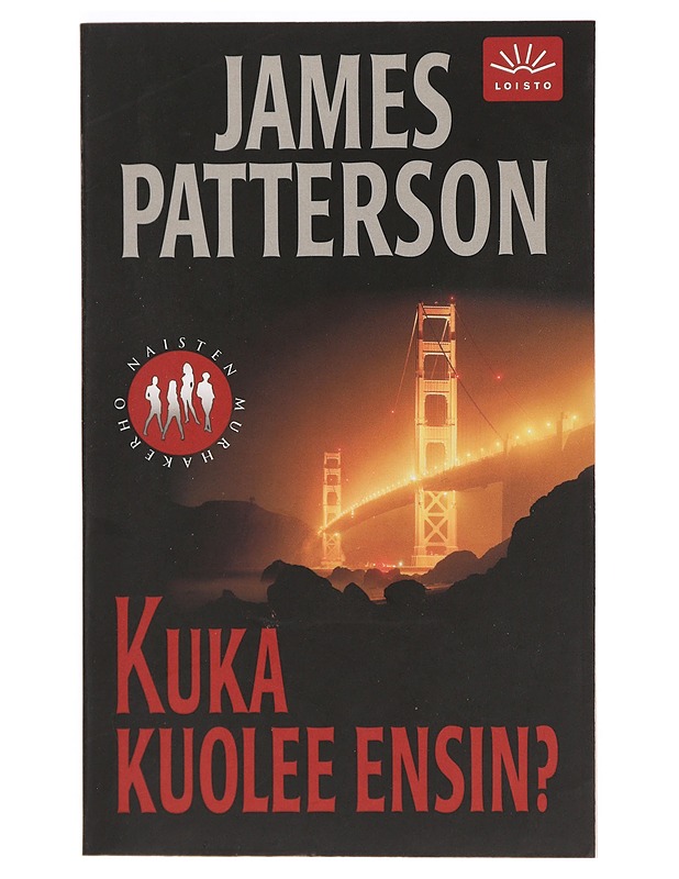Kuka kuolee ensin? - Patterson, James - Jännitys ja dekkarit - 10105396240 - 0