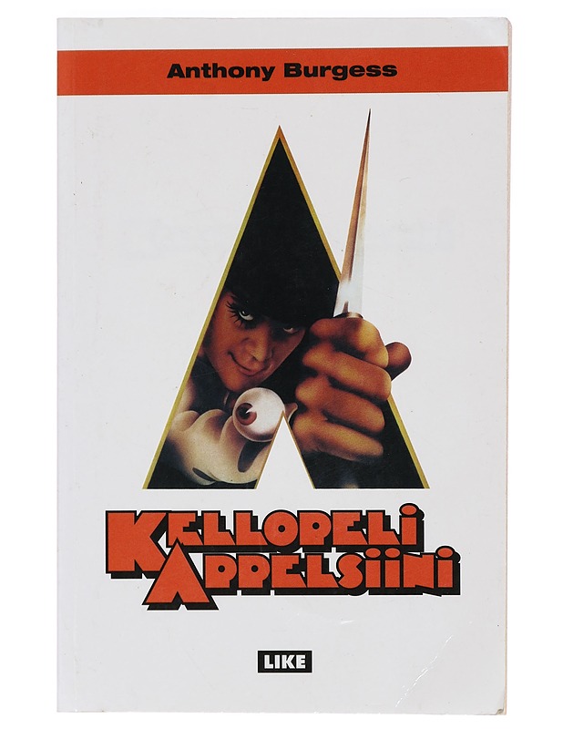 Kellopeliappelsiini - Burgess, Anthony - Fantasia- ja scifi - 10105396290 - 0