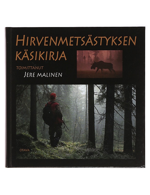 Hirvenmetsästyksen käsikirja -Malinen, Jere  - Tietokirjat ja oppaat - 10105396299 - 0