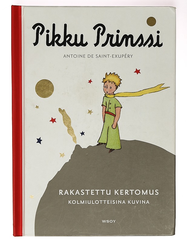 Pikku Prinssi - Saint-Exupéry, Antoine de - Lastenkirjat - 10105396303 - 0