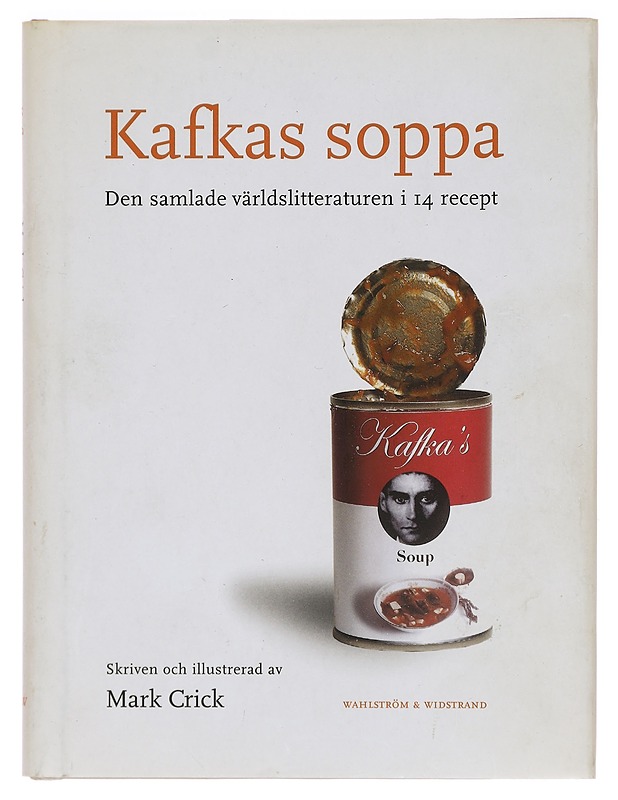 Kafkas soppa - Mark Crick - Ruokakirjat - 10105396336 - 0