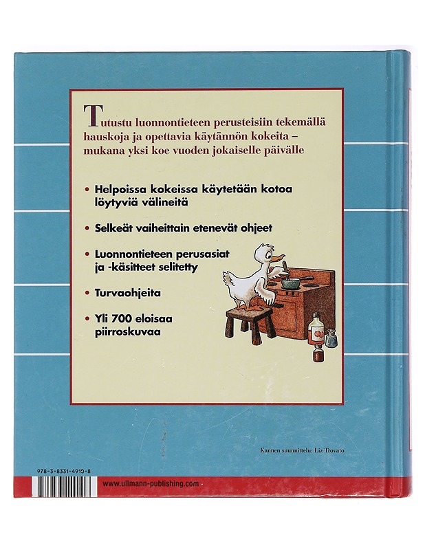 Toiset 365 helppoa luonnontieteen koetta joka kodin tarvikkeilla - Churchill, E. Richard - Tietokirjat ja oppaat - 10105396384 - 1