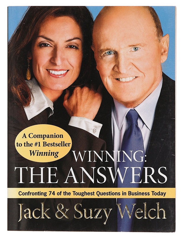 Winning : The Answers : Confronting 74 of the Toughest Questions in Business Today - Welch, Jack - Tietokirjat ja oppaat - 10105396408 - 0