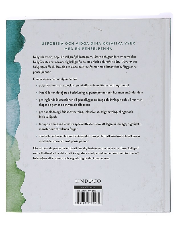 Konsten att kalligrafera : kreativ textning och kalligrafi : steg för steg - Klapstein, Kelly - Tietokirjat ja oppaat - 10105396416 - 1