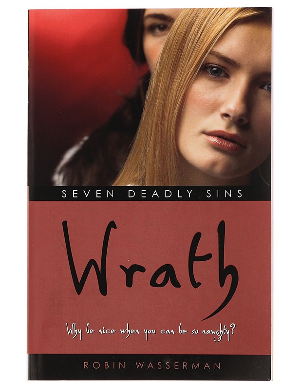 Seven deadly sins : Wrath - Robin Wasserman - Nuorten kirjat - 10105396465 - 0
