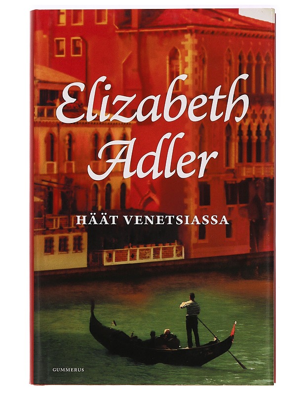 Häät Venetsiassa - Adler, Elizabeth - Jännitys ja dekkarit - 10105396468 - 0