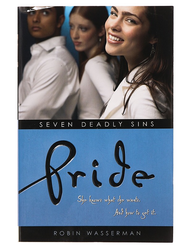Seven deadly sins :  Pride - Robin Wasserman - Nuorten kirjat - 10105396469 - 0