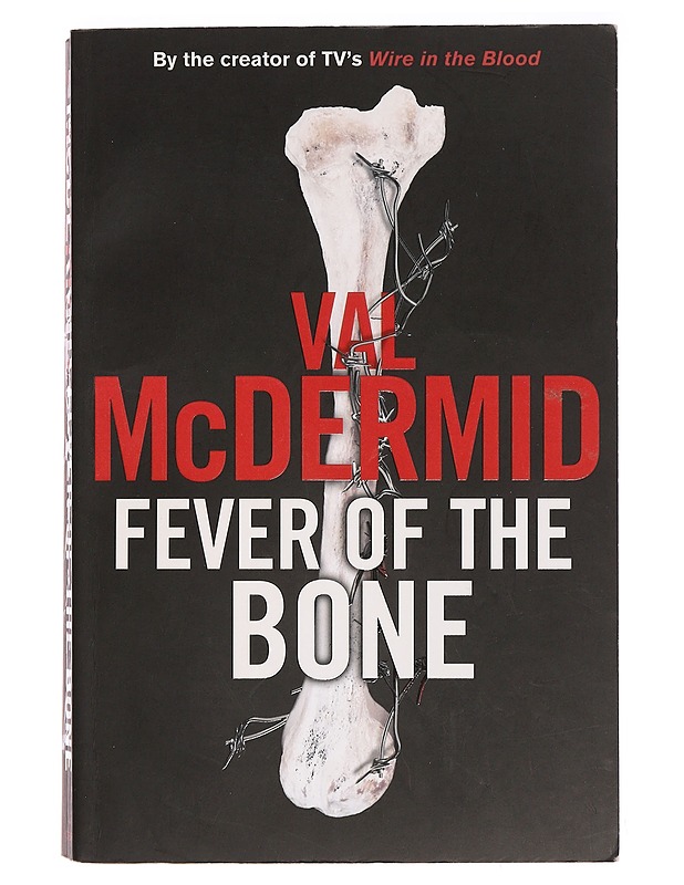 Fever of the Bone - Val McDermid - Jännitys ja dekkarit - 10105396514 - 0