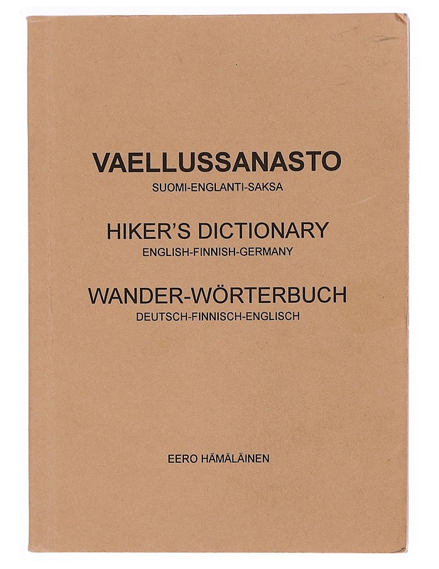 Vaellussanasto - Suomi-Englanti-Saksa - Eero Hämäläinen - Matkaoppaat ja sanakirjat - 10105396566 - 0