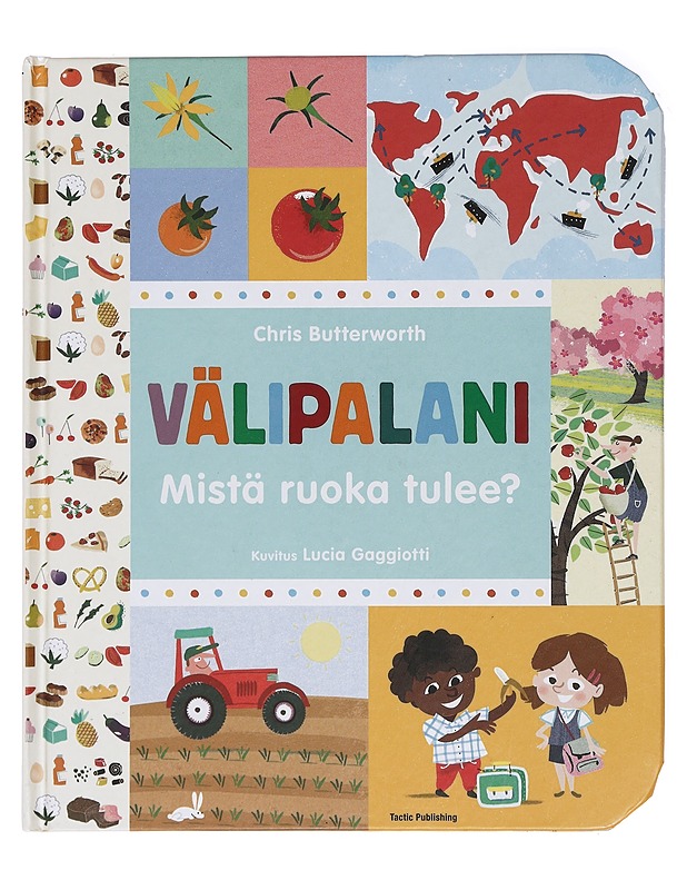 Välipalani : mistä ruoka tulee? - Butterworth, Chris - Lastenkirjat - 10105396577 - 0