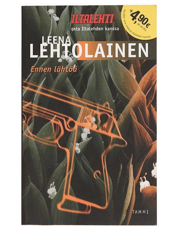 Ennen lähtöä - Leena Lehtolainen - Jännitys ja dekkarit - 10105396579 - 0