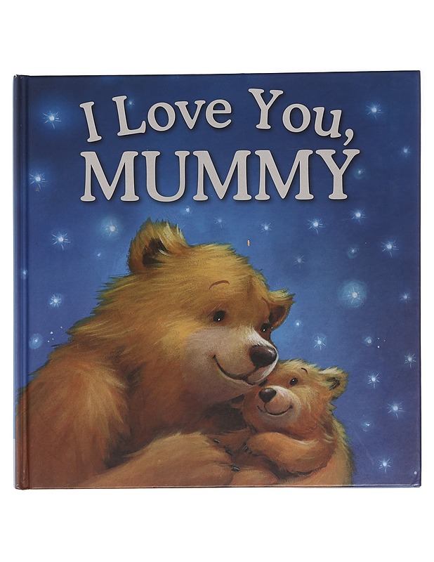 I Love You, Mummy - Melanie Joyce - Lastenkirjat - 10105396589 - 0