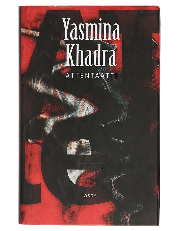Attentaatti - Khadra, Yasmina - Jännitys ja dekkarit - 10105396628 - 0