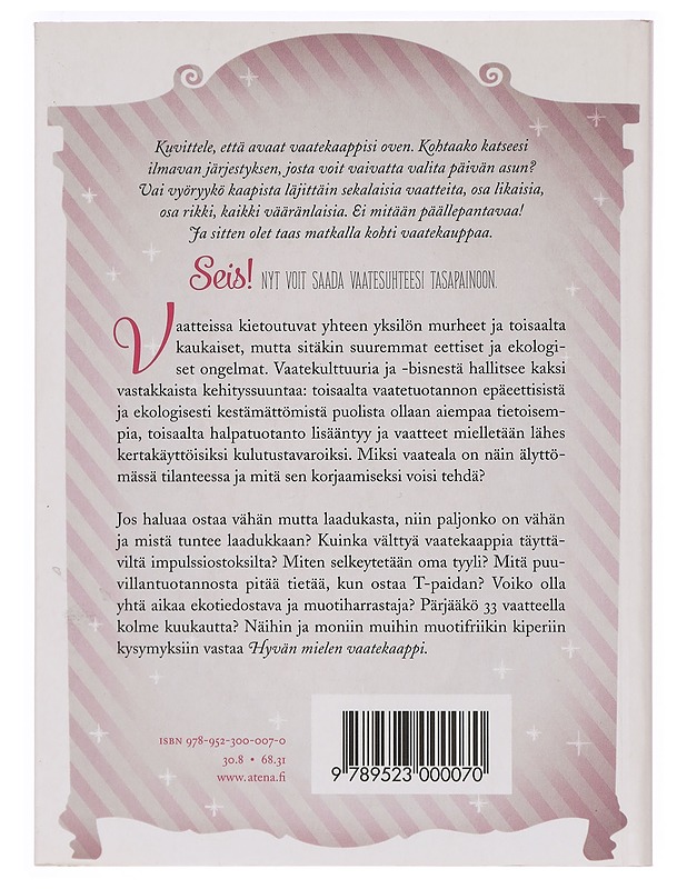 Hyvän mielen vaatekaappi : ratkaise omat vaatepulmasi ja samalla globaalin muotiteollisuuden epäkohdat - Saramäki, Rinna - Tietokirjat ja oppaat - 10105396648 - 1