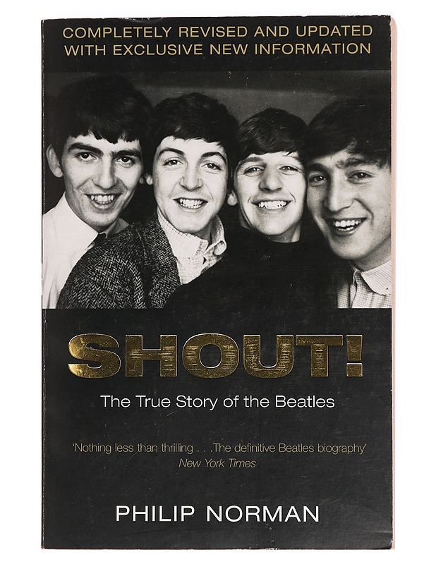 SHOUT! The True Story of the Beatles - Norman, Philip - Elämäkerrat ja muistelmat - 10105396658 - 0