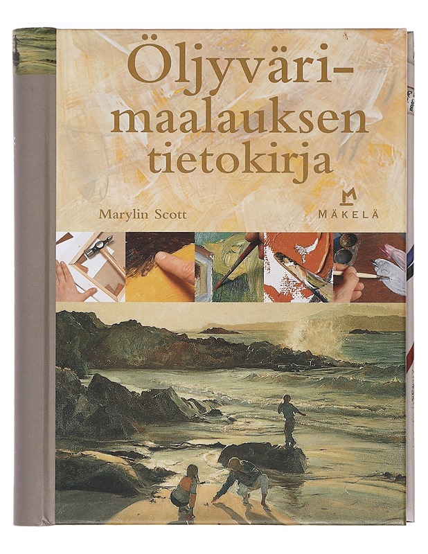 Öljyvärimaalauksen tietokirja - Scott, Marylin - Tietokirjat ja oppaat - 10105396666 - 0