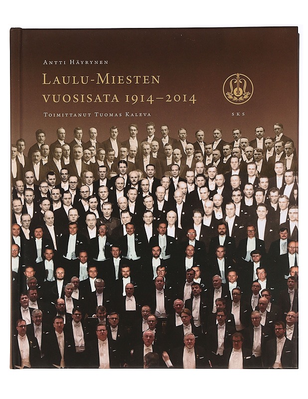 Laulu-Miesten vuosisata 1914-2014 - Häyrynen, Antti - Historiakirjat - 10105396671 - 0