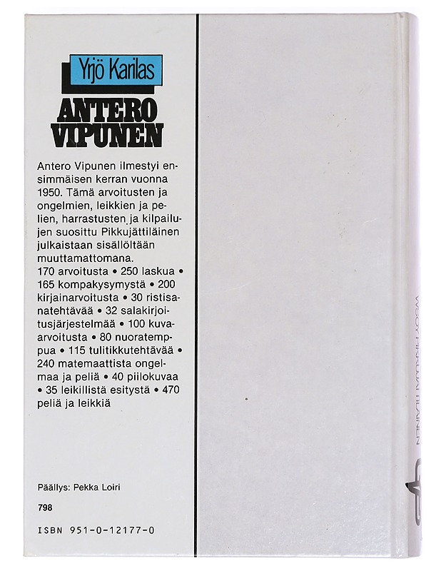 Antero Vipunen : arvoitusten ja ongelmien, leikkien ja pelien sekä eri harrastelualojen pikkujättiläinen - Karilas, Yrjö - Tietokirjat ja oppaat - 10105396683 - 1