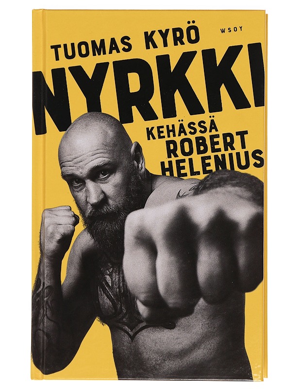 Nyrkki : kehässä Robert Helenius - Tuomas Kyrö - Elämäkerrat ja muistelmat - 10105396702 - 0