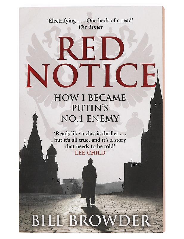 Red notice: how I became Putin's No.1 enemy - Bill Browder - Elämäkerrat ja muistelmat - 10105396715 - 0