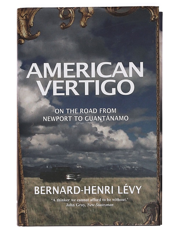 American Vertigo: On the Road from Newport to Guantánamo - Lévy, Bernard-Henri - Elämäkerrat ja muistelmat - 10105396740 - 0