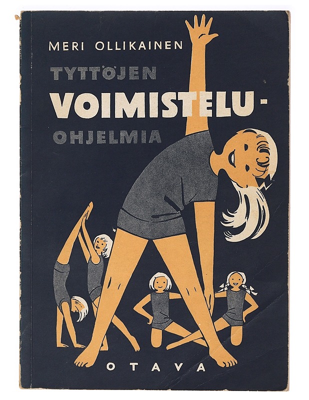 Tyttöjen voimisteluohjelmia -Ollikainen, Meri - Tietokirjat ja oppaat - 10105396747 - 0