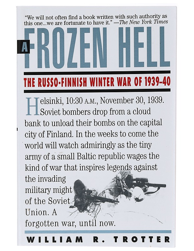  A Frozen Hell: The Russo-Finnish Winter War of 1939-40 - William R. Trotter - Historiakirjat - 10105396762 - 0