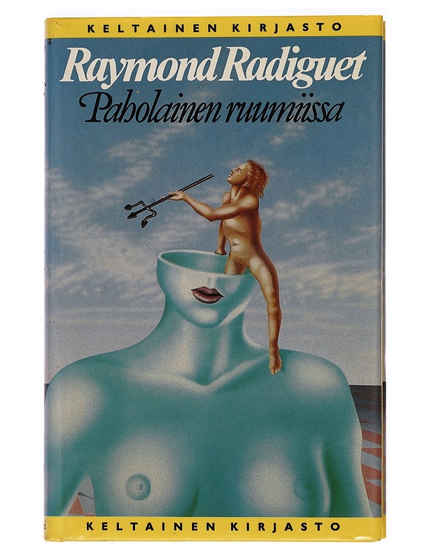 PAHOLAINEN RUUMIISSA - RADIGUET, RAYMOND - Romaanit ja novellit - 10105396791 - 0