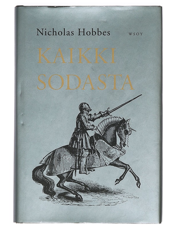 Kaikki sodasta - Hobbes, Nicholas - Historiakirjat - 10105396803 - 0
