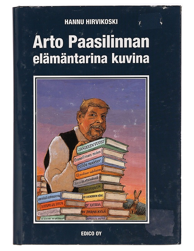 Arto Paasilinnan elämäntarina kuvina - Hannu Hirvikoski - Elämäkerrat ja muistelmat - 10105396811 - 0