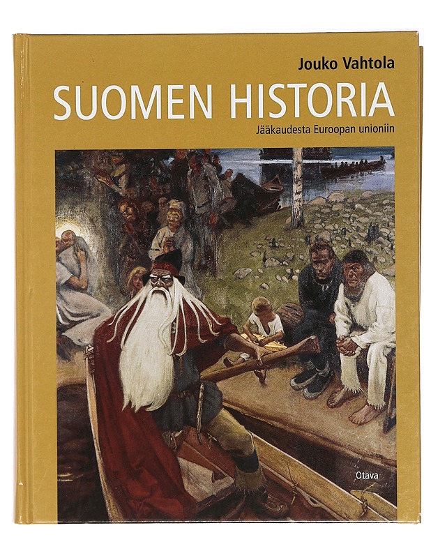 Suomen historia : jääkaudesta Euroopan unioniin - Jouko Vahtola - Historiakirjat - 10105396853 - 0