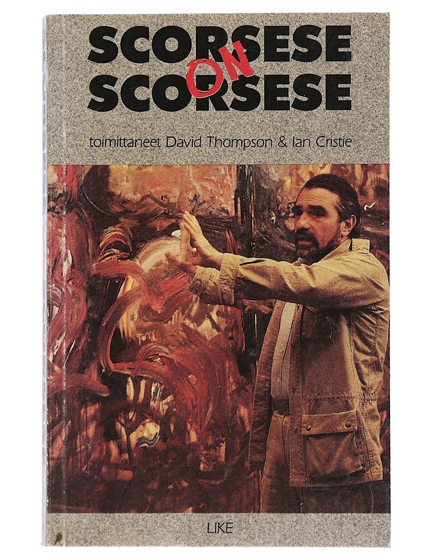 Scorsese on Scorsese - Scorsese, Martin - Musiikki- ja elokuvakirjat - 10105396877 - 0