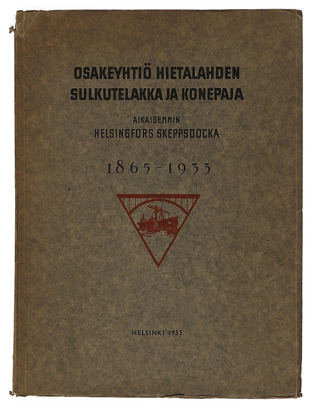 Osakeyhtiö Hietalahden sulkutelakka ja konepaja - Historiakirjat - 10105396898 - 0
