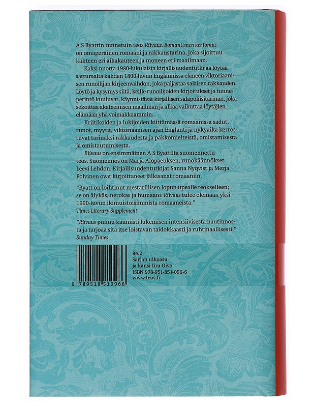 Riivaus : romanttinen kertomus - Byatt, A. S. - Romaanit ja novellit - 10105396963 - 1