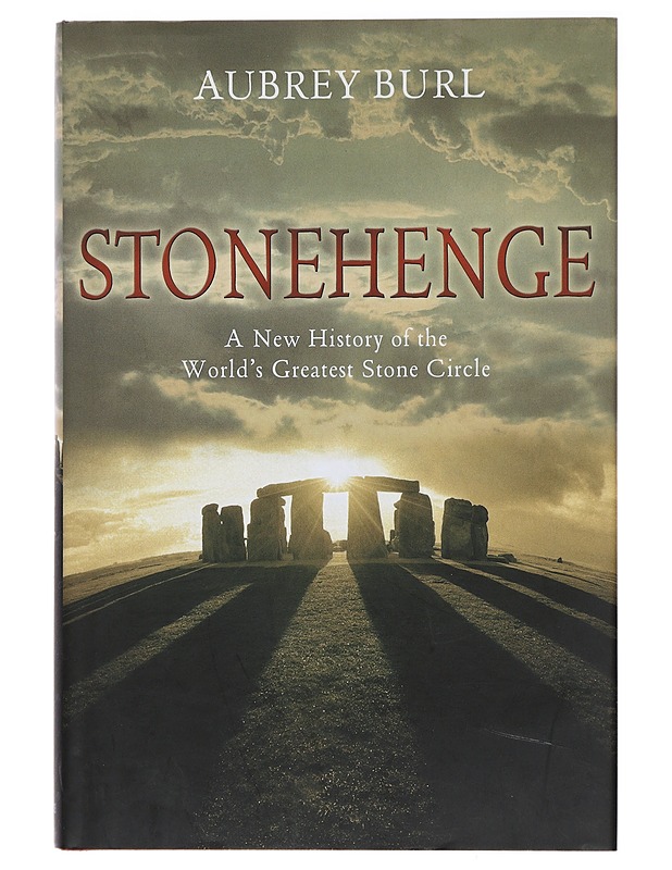 Stonehenge - Aubrey Burl - Tietokirjat ja oppaat - 10105396966 - 0