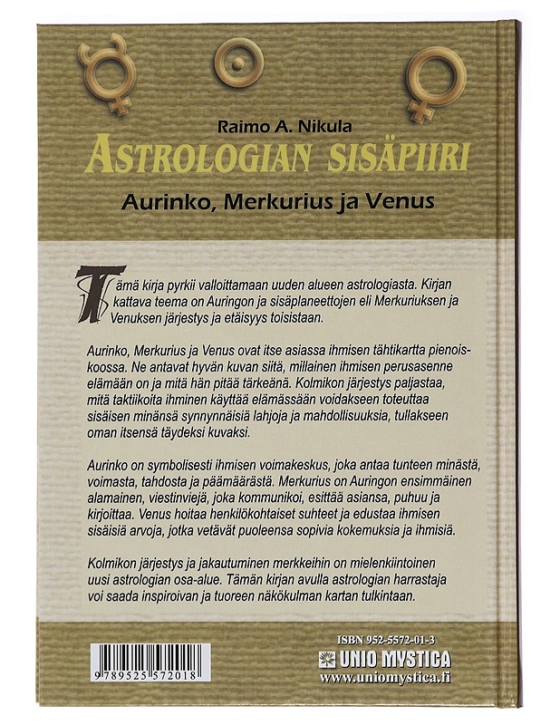 Astrologian sisäpiiri : aurinko, Merkurius ja Venus - Raimo A. Nikula - Tietokirjat ja oppaat - 10105396969 - 1