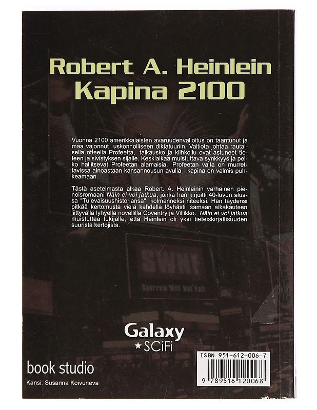 Kapina 2100 - Heinlein, Robert A. - Fantasia- ja scifi - 10105396980 - 1