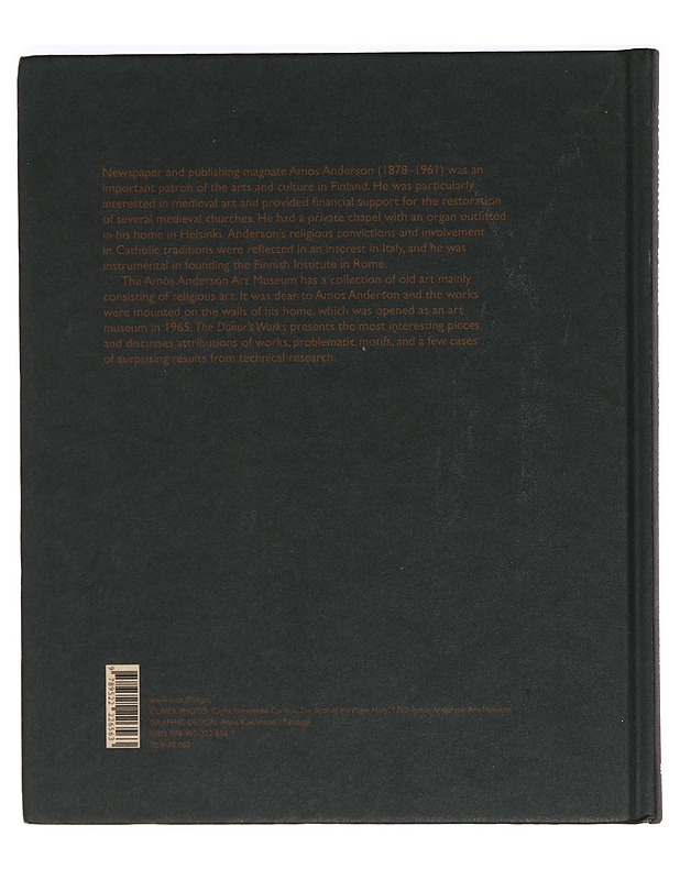 The donor's works : old art in the collections of the Amos Anderson Art Museum - Malmström, Synnöve - Historiakirjat - 10105396983 - 1