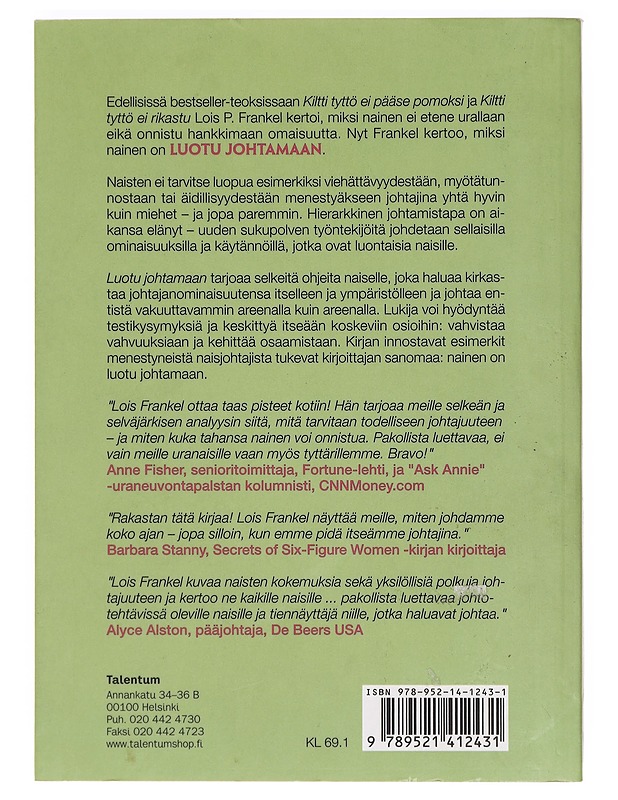 Luotu johtamaan : 99 tapaa naisen ottaa ohjat - Frankel, Lois P. - Tietokirjat ja oppaat - 10105397030 - 1