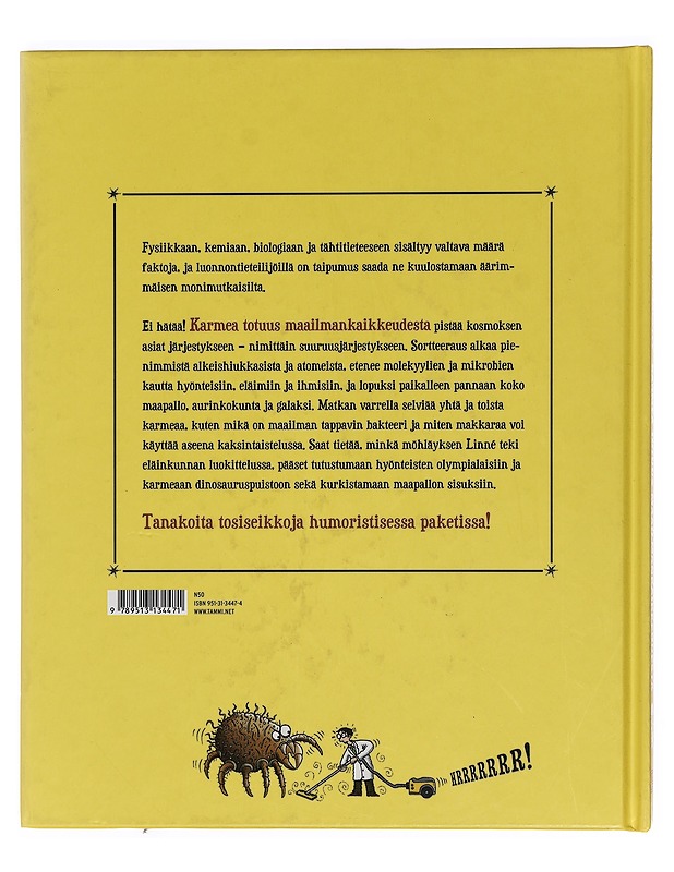 Karmea totuus maailmankaikkeudesta - Arnold, Nick - Lastenkirjat - 10105397028 - 1