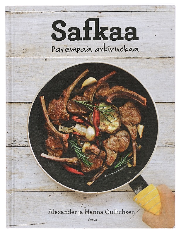 Safkaa : parempaa arkiruokaa - Gullichsen, Alexander - Ruokakirjat - 10105397037 - 0