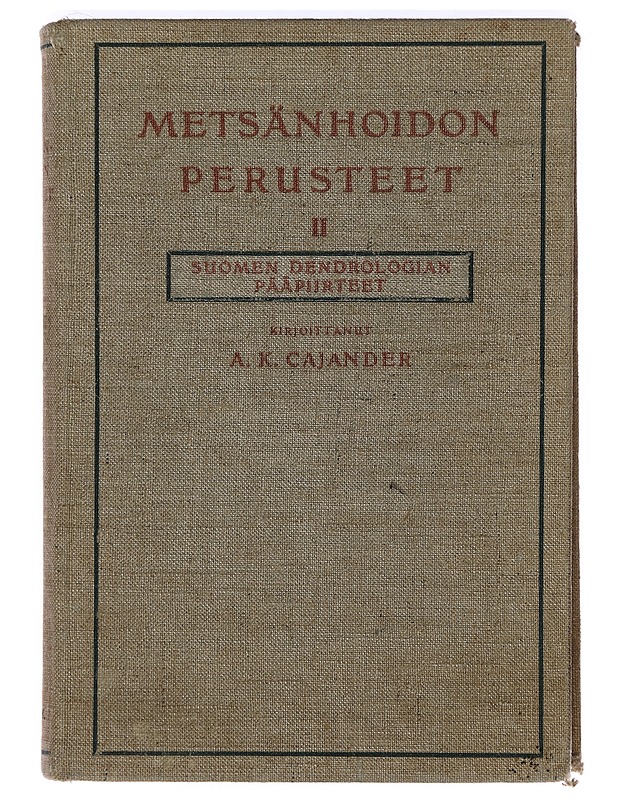 Metsänhoidon perusteet 2 -Cajander, A. K.  - Tietokirjat ja oppaat - 10105397042 - 0