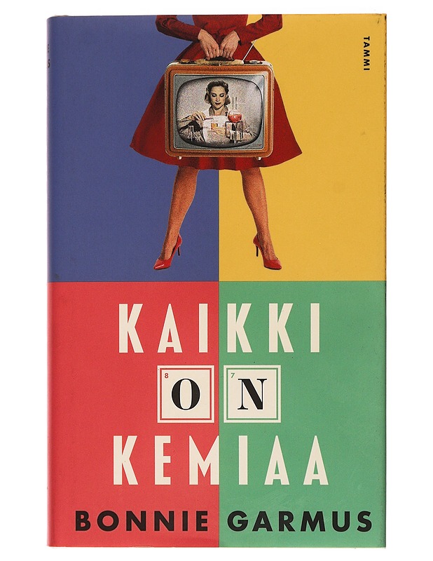 Kaikki on kemiaa - Garmus, Bonnie - Romaanit ja novellit - 10105397076 - 0