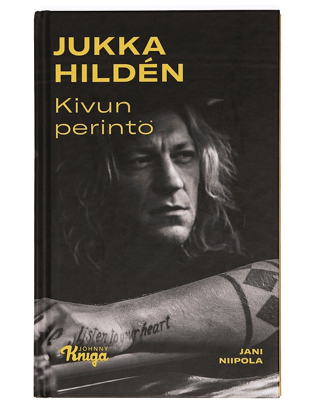 Jukka Hildén : kivun perintö - Hildén, Jukka - Elämäkerrat ja muistelmat - 10105397085 - 0