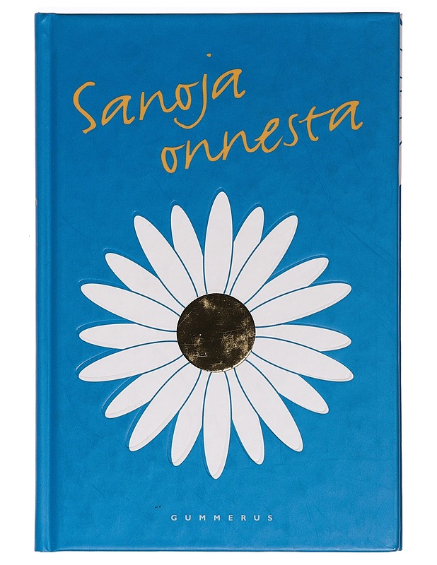 Sanoja onnesta - Manninen, Arto - Tietokirjat ja oppaat - 10105397094 - 0