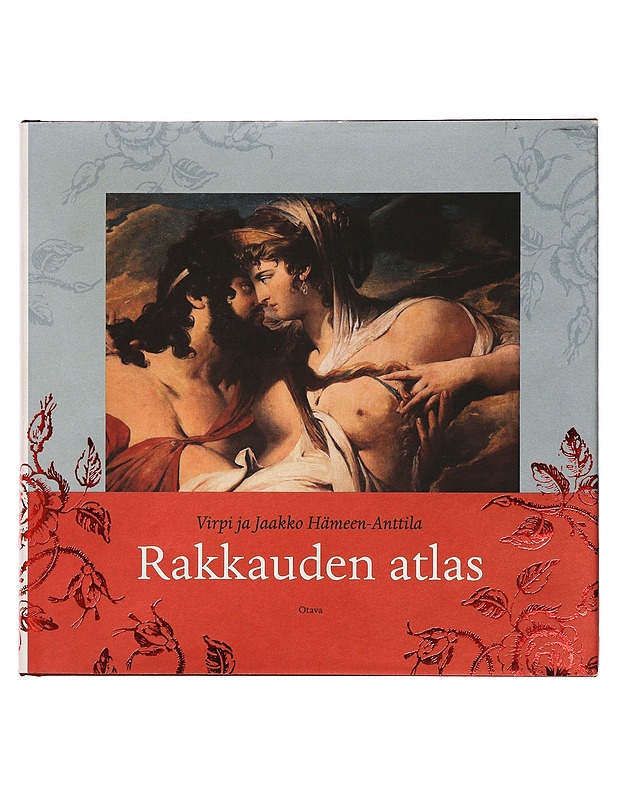 Rakkauden atlas - Hämeen-Anttila, Virpi - Historiakirjat - 10105397148 - 0