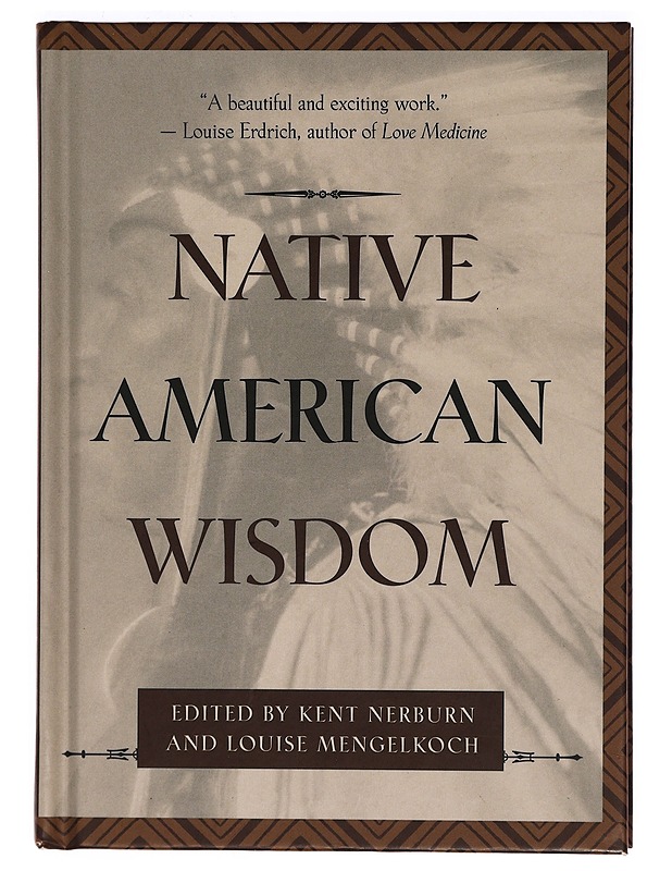 Native American Wisdom - Nerburn, Kent - Tietokirjat ja oppaat - 10105397189 - 0