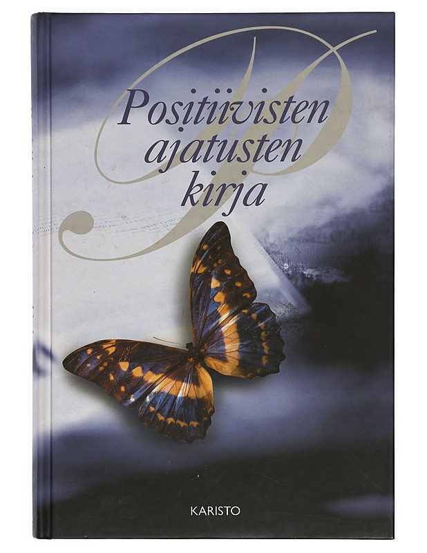 Positiivisten ajatusten kirja - Manninen, Arto - Harrastekirjat - 10105397243 - 0