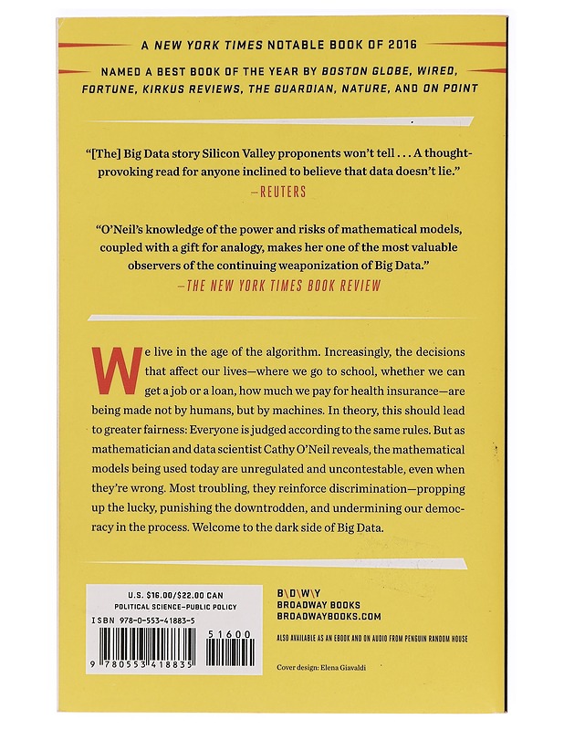 Weapons of math destruction - Cathy O'Neil - Tietokirjat ja oppaat - 10105397235 - 1